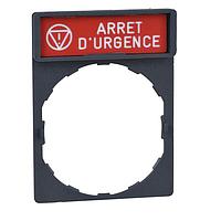 SCHNEIDER ZBY2130 Legend Legend Plate marked "ARRET D'URGENCE"